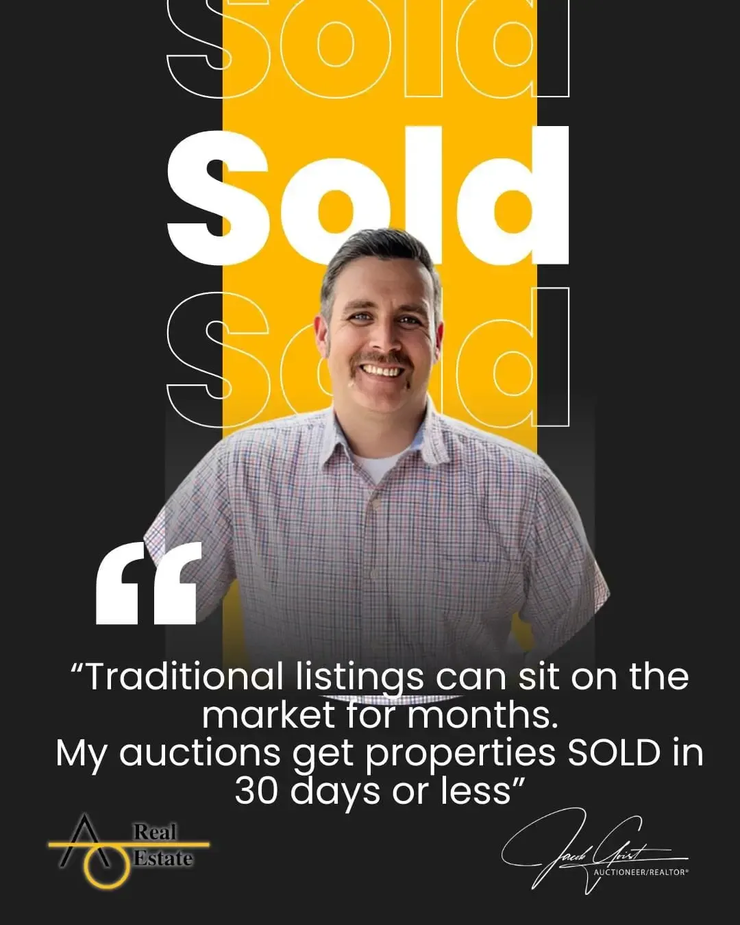 Jake Goist: “My auctions get properties sold in 30 days or less.”